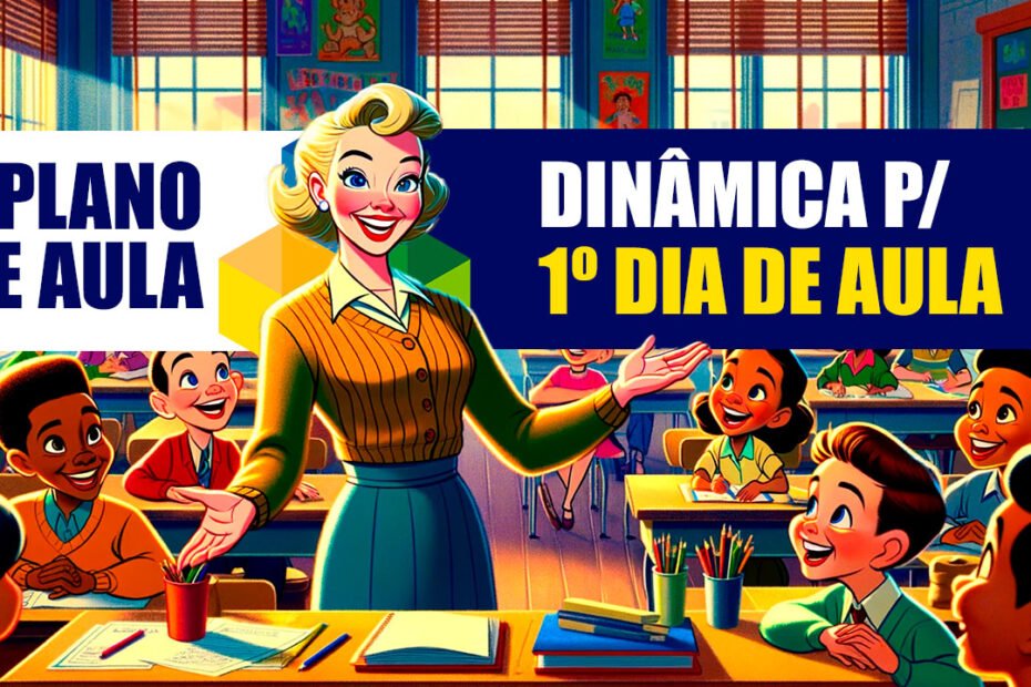 Dinâmica para o Primeiro Dia de Aula na Educação Infantil Alinhada à BNCC 1 Dinâmica para o Primeiro Dia de Aula