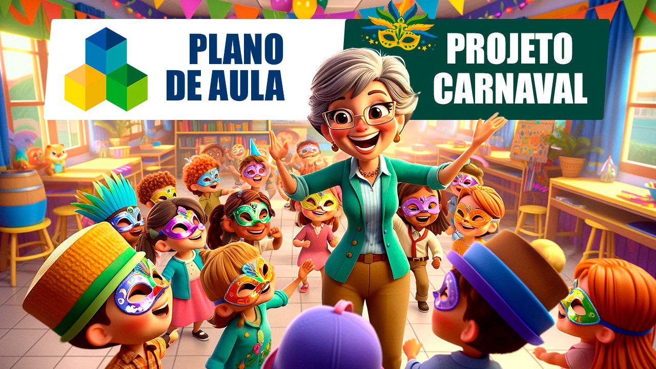 Projeto Carnaval Para Educação Infantil