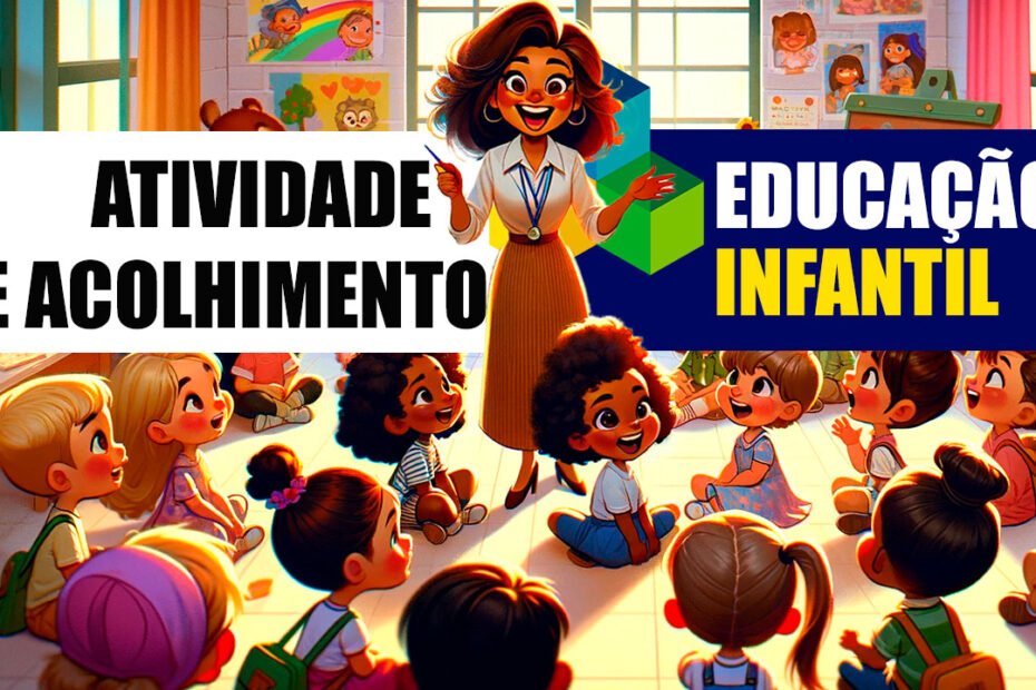 atividade de acolhimento na educação infantil