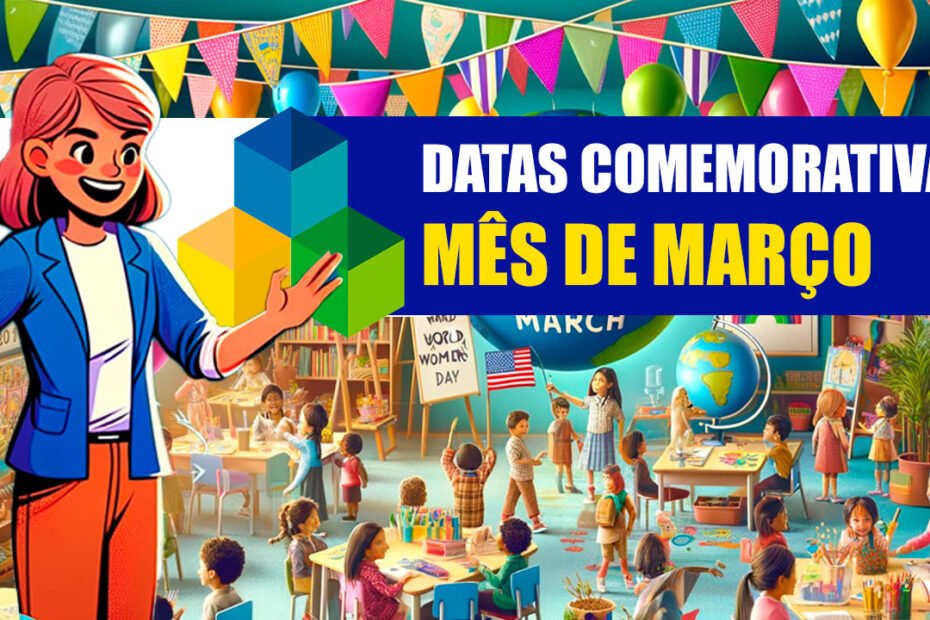 datas comemorativas março educação infantil