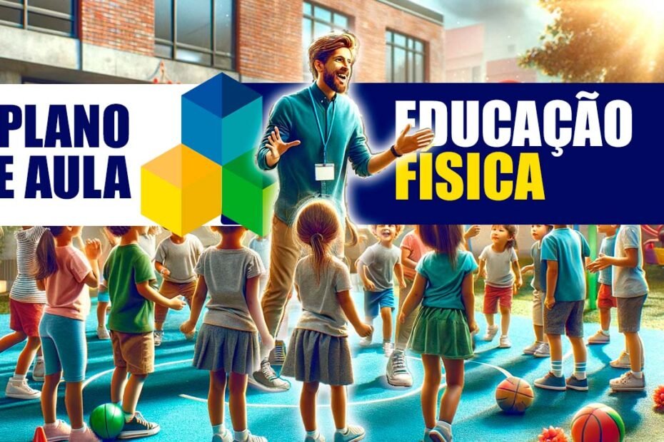 Plano de Aula Educação Física de Acordo com a BNCC 7 plano de aula educação fisica