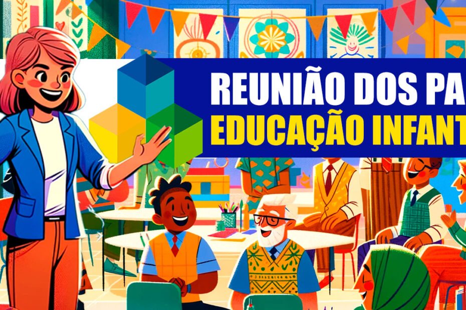 Exemplos de Mensagem para Reunião de Pais Educação Infantil: Estratégias e Importância 1 Mensagem para Reunião de Pais