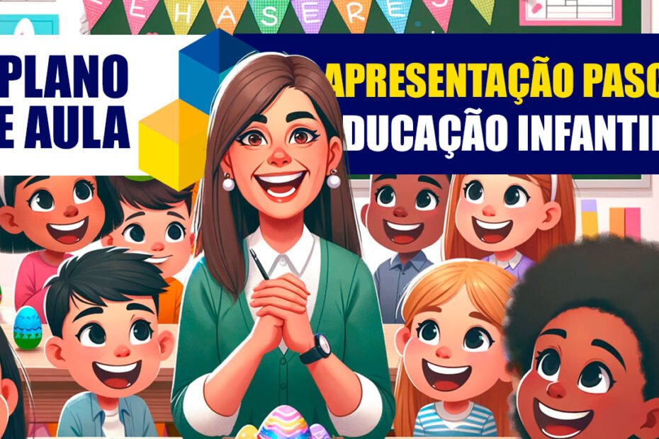 apresentação pascoa educação infantil