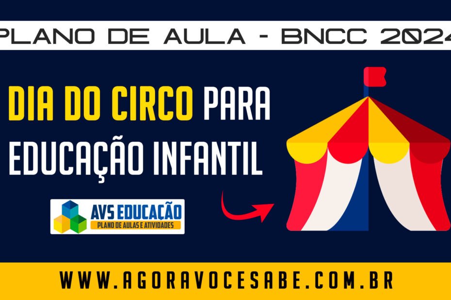 Atividade Dia do Circo Educação Infantil: Um Espetáculo de Aprendizado 1 atividade dia do circo educação infantil