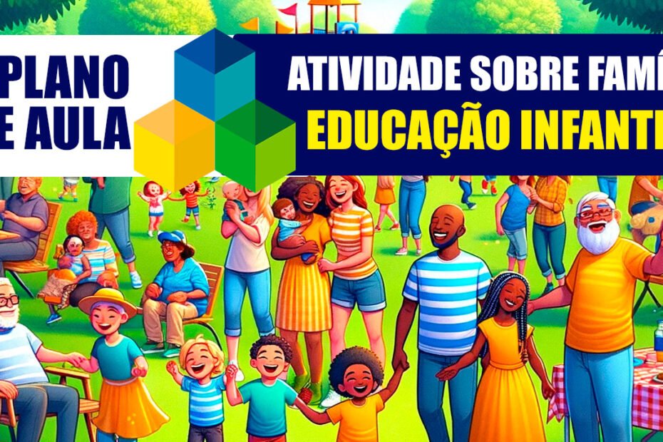 Atividade sobre Família para Educação Infantil de Acordo com a BNCC 1 atividade sobre familia para educação infantil