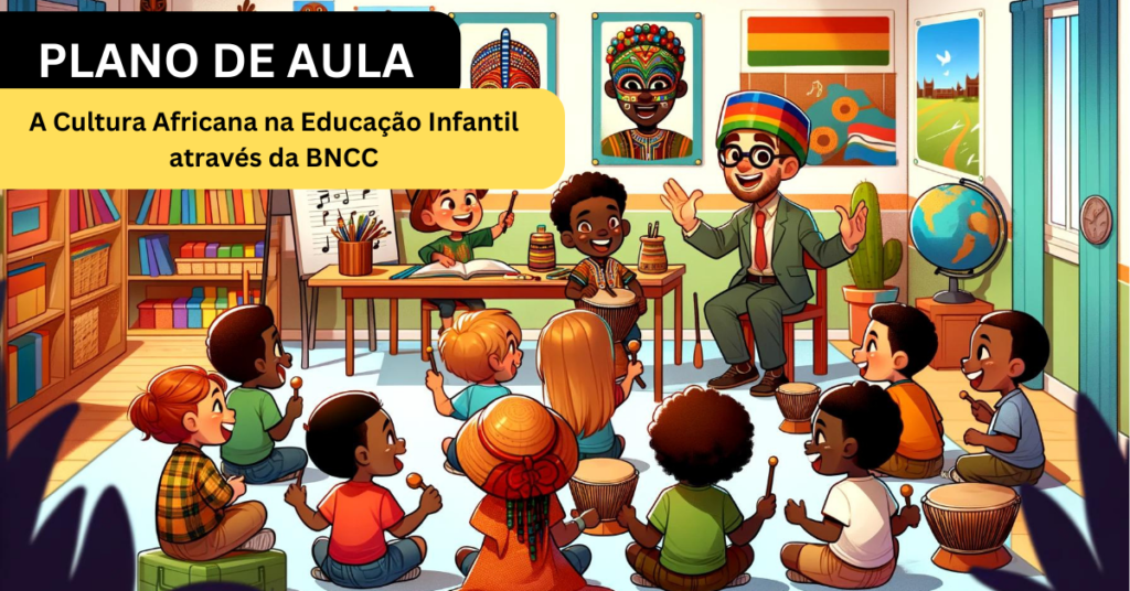 A Cultura Africana na Educação Infantil 