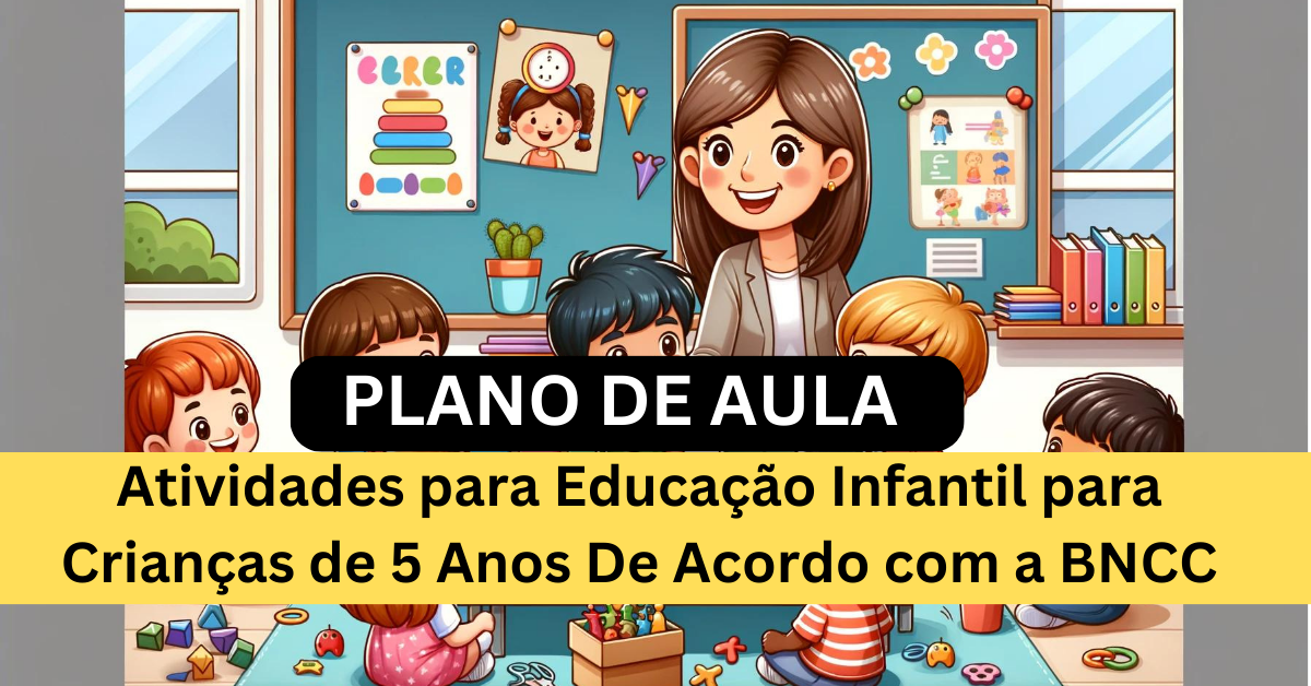 Atividades para Educação Infantil para Crianças