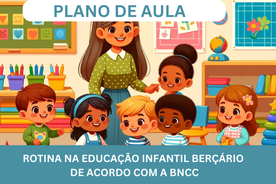 Rotina na Educação Infantil Berçário
